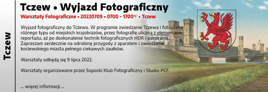 Tczew - Wyjazd Fotograficzny