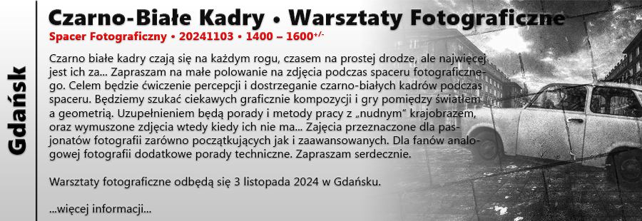 Czarno-Biae Kadry - Warsztaty Fotograficzne