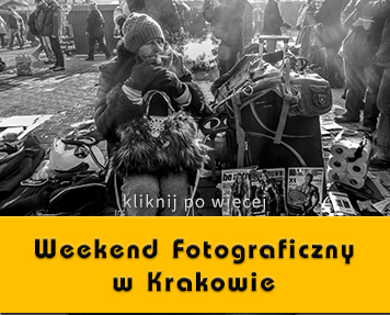 Weekend Fotograficzny w Krakowie